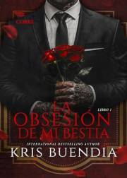 La Obsesión de mi Bestia (Pétalos de sangre nº 1) (Spanish Edition)
