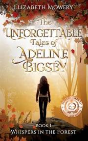 Whispers in the Forest (The Unforgettable Tales of Adeline Bigsby Book 1)