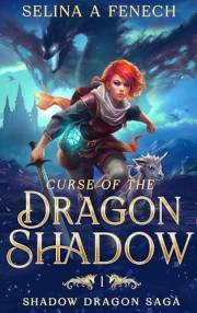 Curse of the Dragon Shadow (Shadow Dragon Saga: A Young Adult Epic Fantasy Book 1)