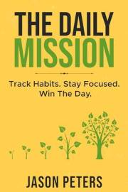The Daily Mission: Track Habits. Stay Focused. Win The Day.