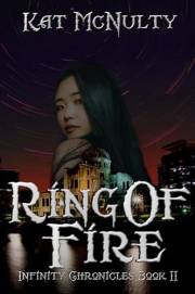 Ring of Fire (Infinity Chronicles Book 2)