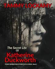 The Secret Life Of Katherine Duckworth: A Psychological Dark Romance Thriller Of an International Serial Killer at Large (A N