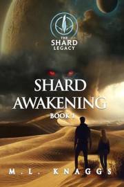 Shard Awakening (The Shard Legacy Book 1)