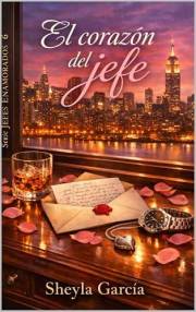 El corazón del jefe: (Libro 1- Timotheo y Neny) Serie Jefes enamorados (Spanish Edition)