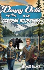 Danny and Ron Orlis in the Canadian Wilderness