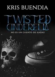 Twisted Cinderella: Edición especial (Spanish Edition)