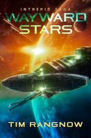 Wayward Stars (Intrepid Saga Book 1)