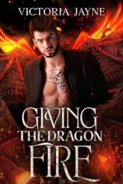Giving The Dragon Fire (Elemental Dragons Book 1)