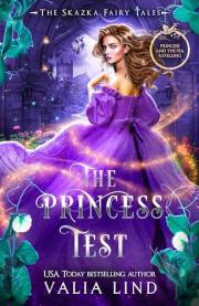 The Princess Test: A Princess and the Pea Retelling (The Skazka Fairy Tales)