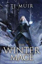 The Winter Mage (Legacy of the Lost Mage Book 1)