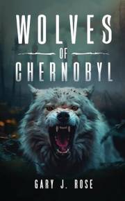 Wolves of Chernobyl (Horror Book 2)