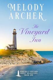 The Vineyard Inn: Women's Fiction Clean Romance Mystery (Martha's Vineyard Sweet Beach Cove Book 1)