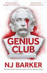 Genius Club: An intensely gripping, dark psychological thriller