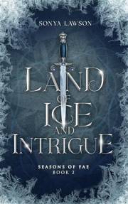 Land of Ice and Intrigue: Seasons of Fae Book 2
