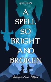 A Spell So Bright and Broken (Glyphmarked Book 1)