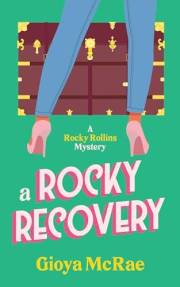 A Rocky Recovery: A Rocky Rollins Mystery