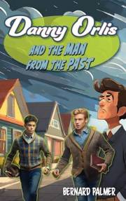 Danny Orlis and the Man from the Past