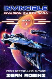 Invincible: An Epic Space Opera/Alien Invasion Adventure (Invasion: Earth Saga Book 1)