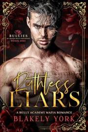 Ruthless Liars (Bullies of Silver Hills University)