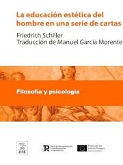 La educación estética del hombre en una serie de cartas (Colección Biblioteca Nacional de España) (Spanish Edition)