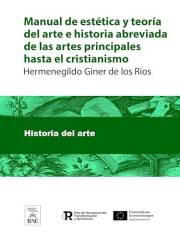 Manual de estética y teoría del arte e historia abreviada de las artes principales hasta el cristianismo (Colección Bibliotec