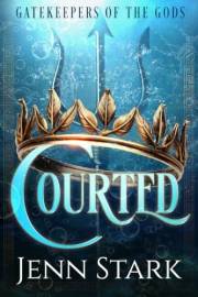 Courted (Gatekeepers of the Gods Book 1)