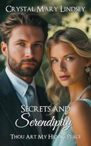 Secrets and Serendipity : Thou Art My Hiding Place