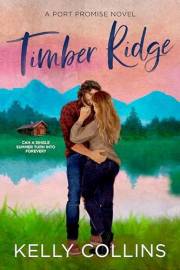 Timber Ridge (A Port Promise Novel Book 1)
