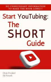 Start YouTubing: The Short Guide to Content Creation Success: A Beginner's Roadmap to Building Your Channel | From First Vide
