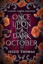 Once Upon a Dark October: A Sapphic Vampire Romantasy