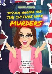 Jessica Harper And The Culture War Murders (The Jessica Harper Mysteries Book 4)