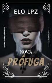Novia profuga: Romantica Contemporanea (Spanish Edition)