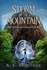 Storm in the Mountain: The Eleun Chronicles