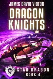 Dragon Knights (Star Dragon Book 4)