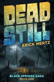 Dead Still: Book One In The Black Springs Saga Paranormal Mystery Series