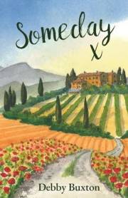 Someday x: A Story of Love, Loss and Life's Curious Connections (The Kilbride Chronicles Book 1)