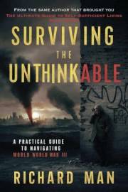 Surviving the Unthinkable: A Practical Guide to Navigating World War III