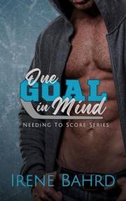 One Goal in Mind (Needing to Score Book 3)