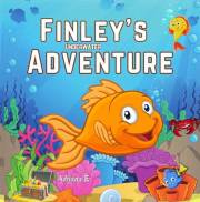 Finley's Underwater Adventure - Children beautiful and funny bed time story about an underwater adventure!