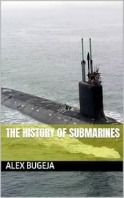 The history of submarines