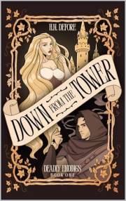 Down from the Tower (Deadly Endings Book 1)