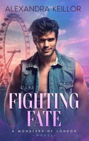 Fighting Fate (Monsters of London)
