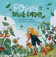 Poppy and the Snack Garden: An endearing picture book honouring multigenerational friendship