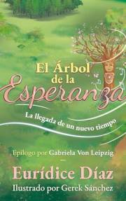 El Árbol de la Esperanza: La llegada de un nuevo tiempo (Spanish Edition)
