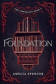 Foundation (The Librarians Book 2)