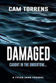 Damaged: A Tyler Zahn Prequel (A Tyler Zahn Mystery-Suspense Novel Book 4)