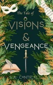 The Tale of Visions and Vengeance