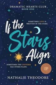 If the Stars Align (Dramatic Hearts Club Book 1)