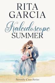 Kaleidoscope Summer: A Sweet Small Town Romantic Suspense Novel (Serenity Cove Series Book 1)