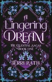 A Lingering Dream: The Celestial Sagas Book 1